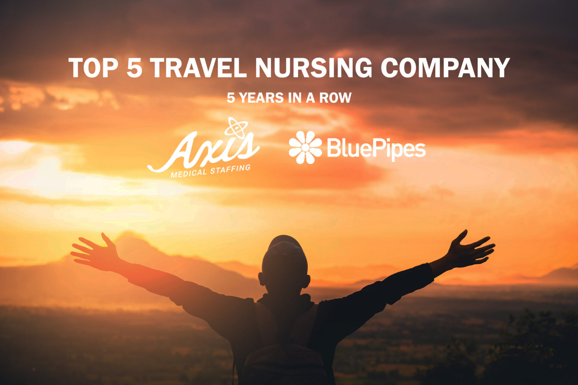 Ranked 5 Years in a Row by BluePipes: Top 5 Travel Nursing Company for 2021