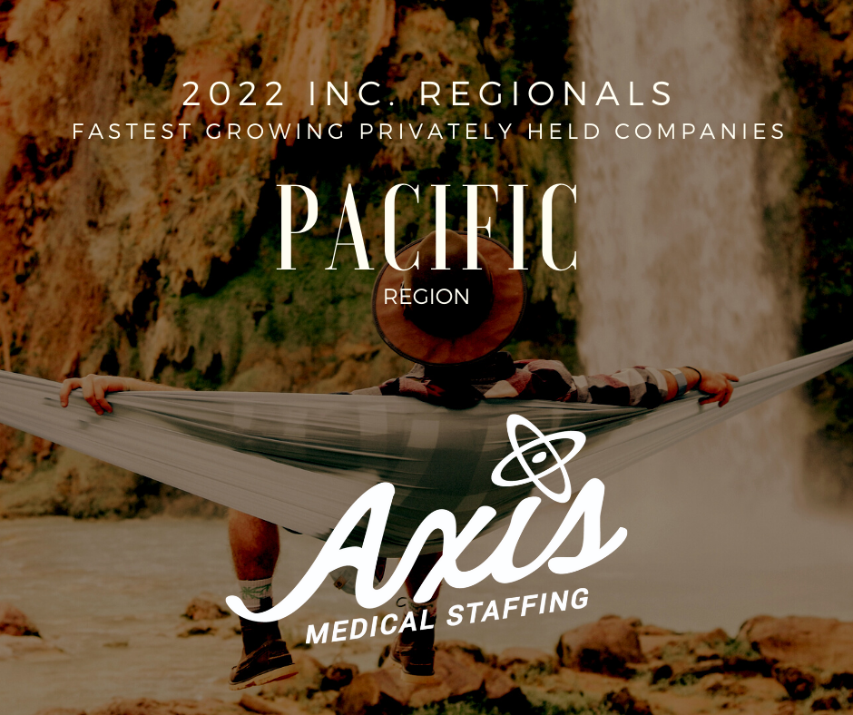 Axis Medical Staffing Recognized on 2022 Inc. Regionals List!