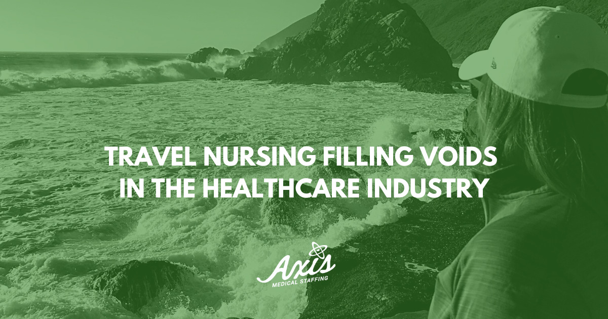 Travel Nursing Filling Voids in the Healthcare Industry
