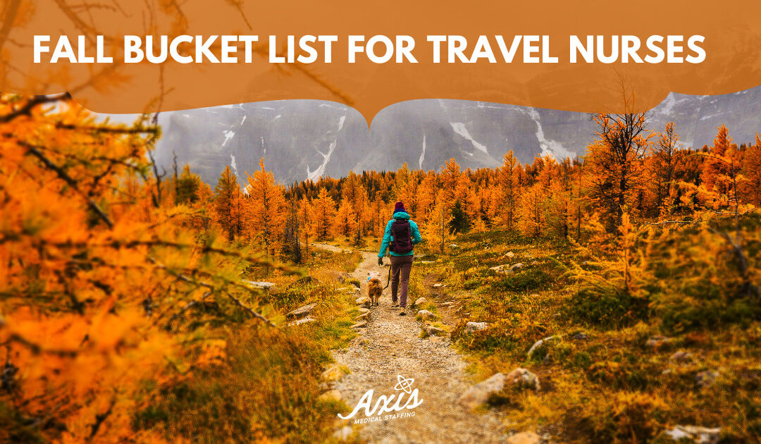 Fall Bucket List for Travel Nurses