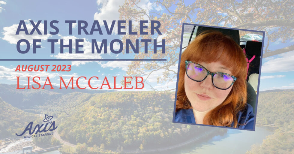 Axis Traveler of the Month August 2023 | Meet Our Rock Star Travel Nurses