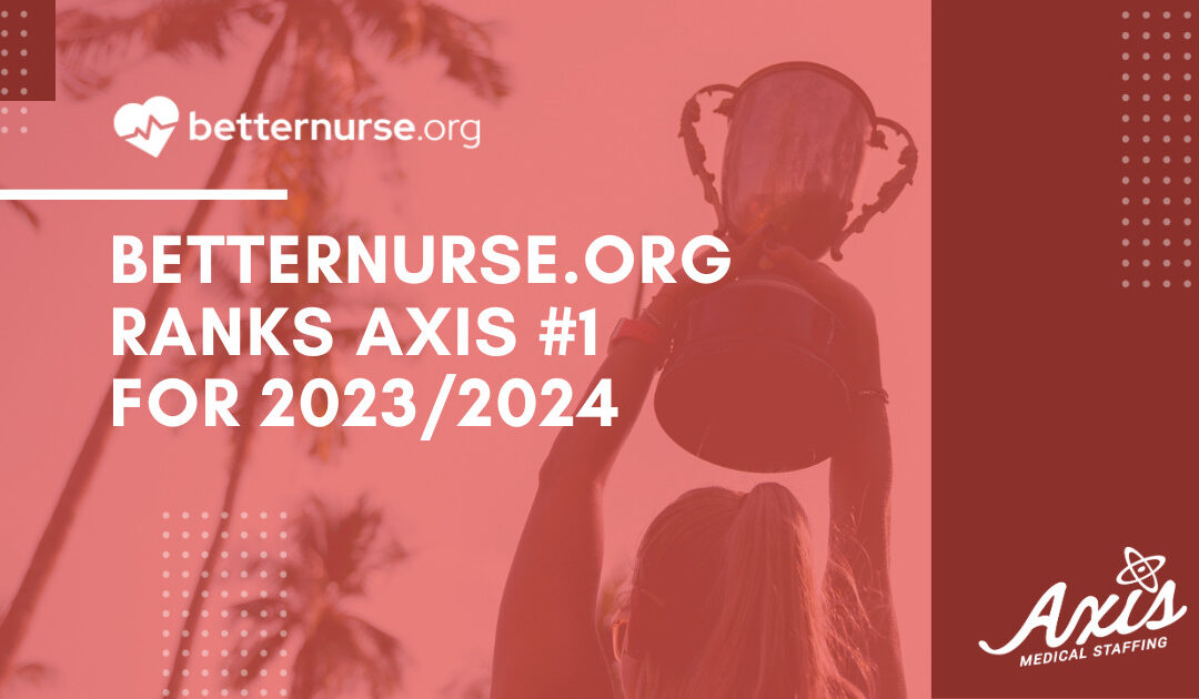 Betternurse Ranks Axis #1 for 2023/2024