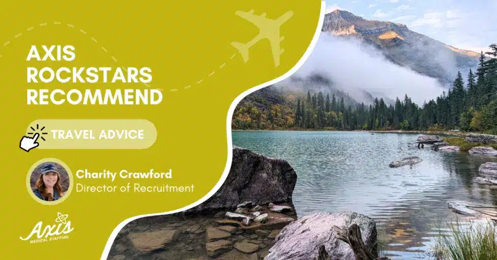 Charity Recommends Glacier National Park